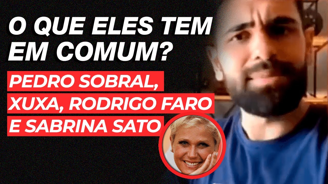 Pedro Sobral E O Efeito Xuxa O Que Eles Tem Em Comum